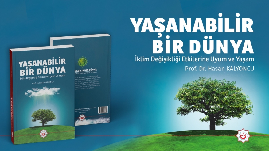 Yaşanabilir Bir Dünya: İklim Değişikliği Etkilerine Uyum ve Yaşam