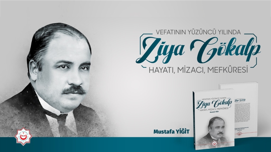 Ziya Gökalp: Hayatı, Mizacı, Mefkûresi